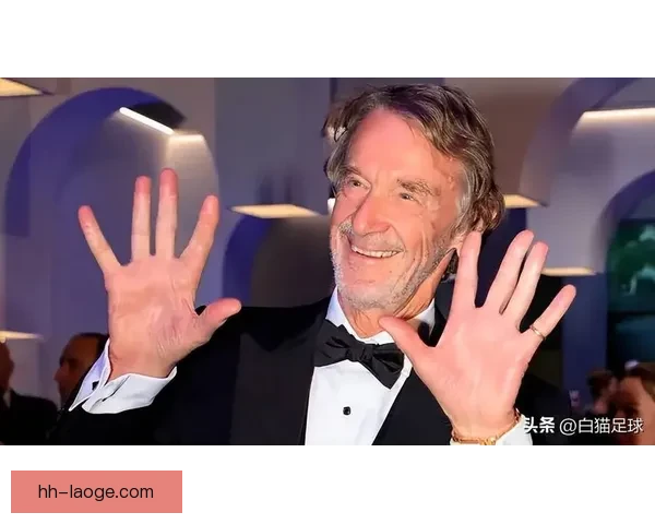 拉特克利夫斥资收购曼联四分之一股份引发市场关注 拉特克利夫斥资收购曼联四分之一股份引发市场关注